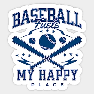Baseball Fuels My Happy Place Sticker